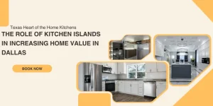 The Role of Kitchen Islands in Increasing Home Value in Dallas