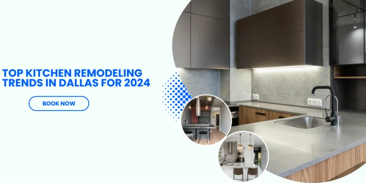 Top Kitchen Remodeling Trends in Dallas for 2024